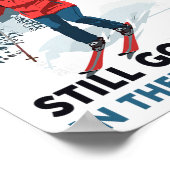 Oma Mutter fährt immer noch Ski in den Siebzigern Poster (Ecke)
