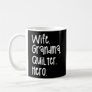 Oma Quilter Hero Quilting Seamstress Nähen Kaffeetasse