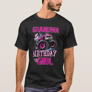 Oma The Birthday Girl Monster Truck Nana 1s T-Shirt