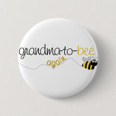 Oma to Bee Again T - Shirt Button (Vorderseite)