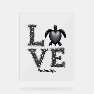 Oma Turtle - Liebe Mimi Life Sea Turtle, Mimi T Acrylschild