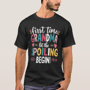 Oma verwöhnt Anfang zum ersten Mal Oma T-Shirt