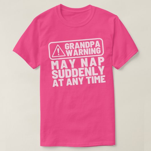 Oma Warnung kann Nickerchen plötzlich zu jeder Zei T-Shirt (Design vorne)