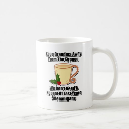 Oma weg vom Eggnog behalten Kaffeetasse (Rechts)