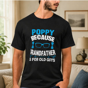 Oma weil Großvater für alte Männer ist T-Shirt