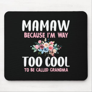 Oma, weil ich zu cool bin, um Oma Flora genannt zu Mousepad
