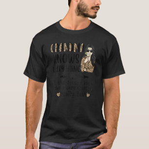 Oma weiß alles, was die Frau trägt Sonnenbrille Le T-Shirt