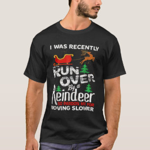 Oma wurde von einem Rentier zu Weihnachten überfah T-Shirt