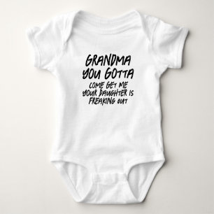 Oma You Gotta Come Get Me Funny Baby Kleinkind Strampler