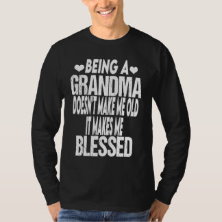 Oma zu sein macht mich nicht alt, es macht mich ge T-Shirt