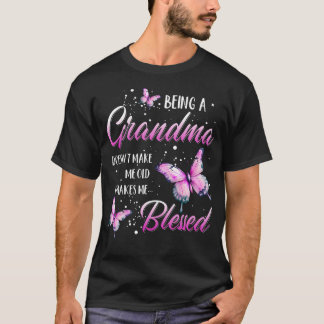 Oma zu sein macht mich nicht alt T-Shirt