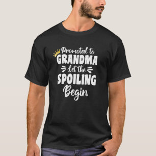 Oma zur Großmutter befördert, jetzt kann das Verwö T-Shirt