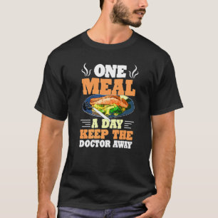 Omad eine Mahlzeit am Tag Behalte dem Arzt weg zu T-Shirt