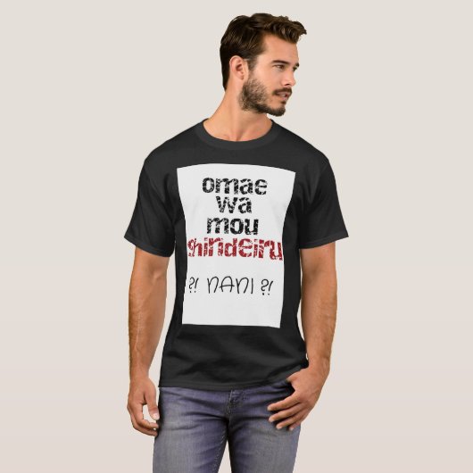 Omae wa mou shindeiru Manga Anime japanese2642png2 T-Shirt (Vorne ganz)