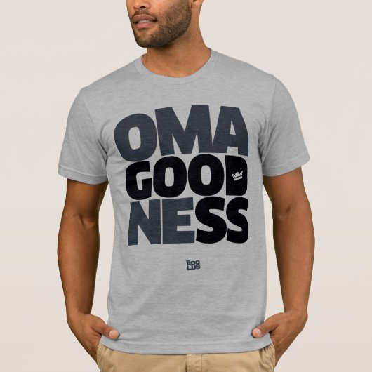 OMA'Goodness T-Shirt Le (Vorderseite)