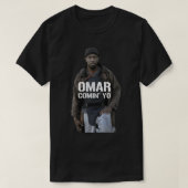 Omar Comin&x27; Yo Essential T - Shirt (Design vorne)