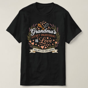 Omas Geheimzutat ist Liebe   Süße Oma T-Shirt