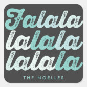 Ombre Mint Falalalala Bold Script Moderner Urlaub Quadratischer Aufkleber (Vorderseite)