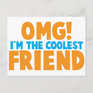 OMD, ich bin der coolstste FREUND! Postkarte