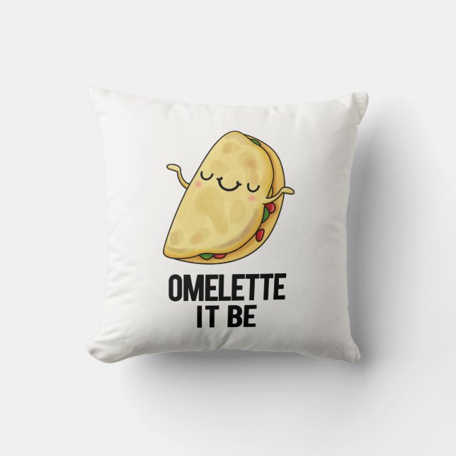 Ome-lette Es ist lustig Omelet Pun Kissen (Vorderseite)