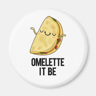 Ome-lette Es ist lustig Omelet Pun Magnet