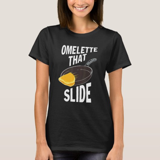 Omelet, dass Slide-Bekleidung T-Shirt (Vorderseite)