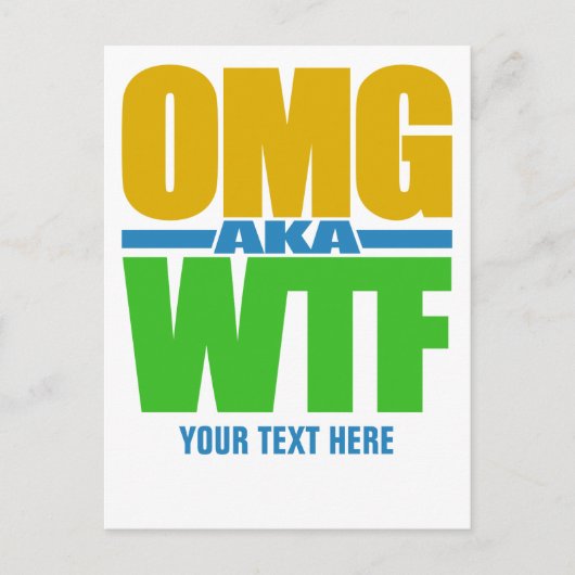 OMG aka WTF benutzerdefinierte Postkarte (Vorderseite)