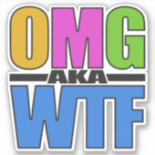 OMG alias WTF Aufkleber (Vorderseite)