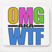 OMG alias WTF Custom Mousepad (Vorne)