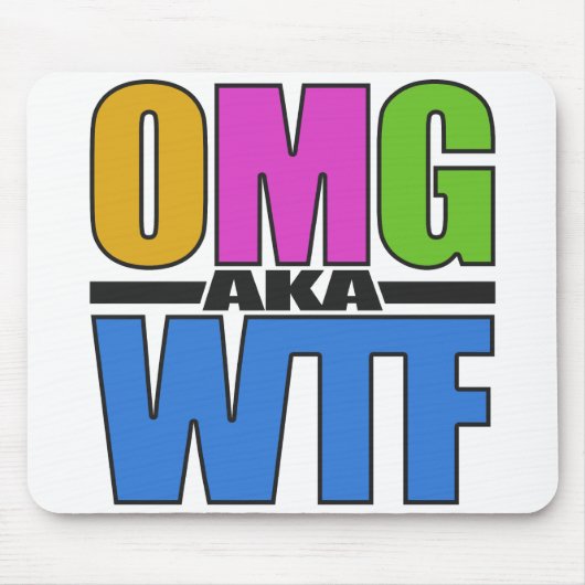 OMG alias WTF Custom Mousepad (Vorne)