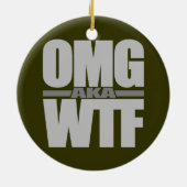 OMG alias WTF Custom Ornament (Hinten)