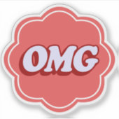 OMG-Ausdruck - Fettaufkleber Aufkleber (Vorderseite)