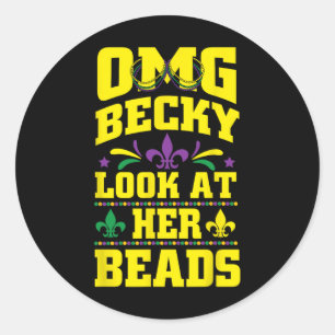Omg Becky Ihre Perlen Mardi Gras New Orleans Gesch Runder Aufkleber