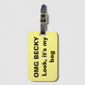 OMG Becky sieht meine Tasche aus Gepäckanhänger (Vorderseite Vertikal)