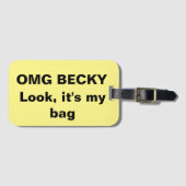 OMG Becky sieht meine Tasche aus Gepäckanhänger (Vorderseite (Horizontal))