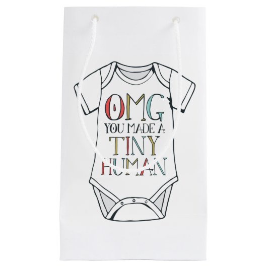 OMG, du hast einen winzigen menschlichen Geschenkb Kleine Geschenktüte (Vorderseite)