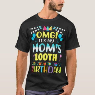 Omg Es ist der 100. Geburtstag meiner Mutter Süße T-Shirt