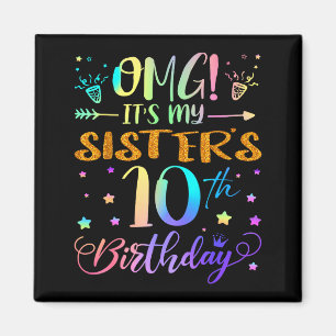 Omg Es Ist Der 10. Geburtstag Meiner Schwester Süß Magnet