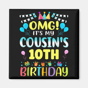 Omg Es Ist Der 10. Geburtstag Meines Cousins Süße Magnet