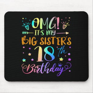 Omg Es Ist Der 18. Geburtstag Meiner Großen Schwes Mousepad