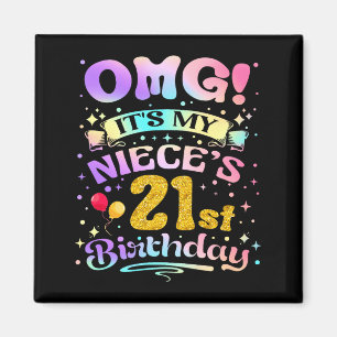 Omg Es Ist Der 21. Geburtstag Meiner Nichte Frohe Magnet