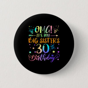 Omg Es ist der 30. Geburtstag meiner großen Schwes Button
