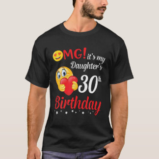 OMG Es ist der 30. Geburtstags-Happy-Me-Vater mein T-Shirt