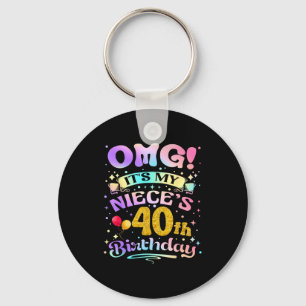 Omg Es Ist Der 40. Geburtstag Meiner Nichte Happy Schlüsselanhänger