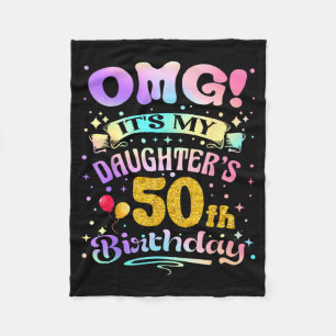 Omg Es Ist Der 50. Geburtstag Meiner Tochter Glück Fleecedecke