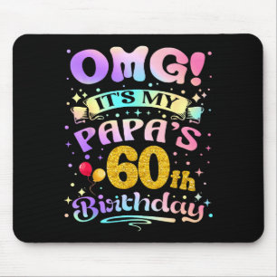 Omg Es Ist Der 60. Geburtstag Meines Papas Alles G Mousepad
