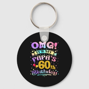 Omg Es Ist Der 60. Geburtstag Meines Papas Alles G Schlüsselanhänger