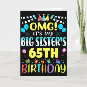 Omg Es Ist Der 65. Geburtstag Meiner Großen Schwes Karte