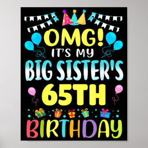 Omg Es Ist Der 65. Geburtstag Meiner Großen Schwes Poster