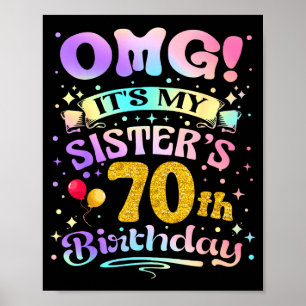 Omg Es Ist Der 70. Geburtstag Meiner Schwester Glü Poster